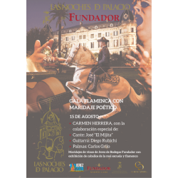 GALA FLAMENCA CON MARIDAJE POETICO CON VINOS DE JEREZ SABADO 15 de Agosto