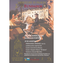 GALA FLAMENCA CON MARIDAJE POETICO CON VINOS DE JEREZ SABADO 29 de Agosto